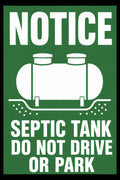 Notice Septic Tank Do Not Drive Or Park 4x6 vinyl sticker