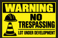 Warning No Trespassing Lot Under Development 4x6 vinyl sticker