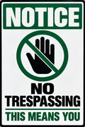 Notice No Trespassing This Means You 4x6 vinyl sticker