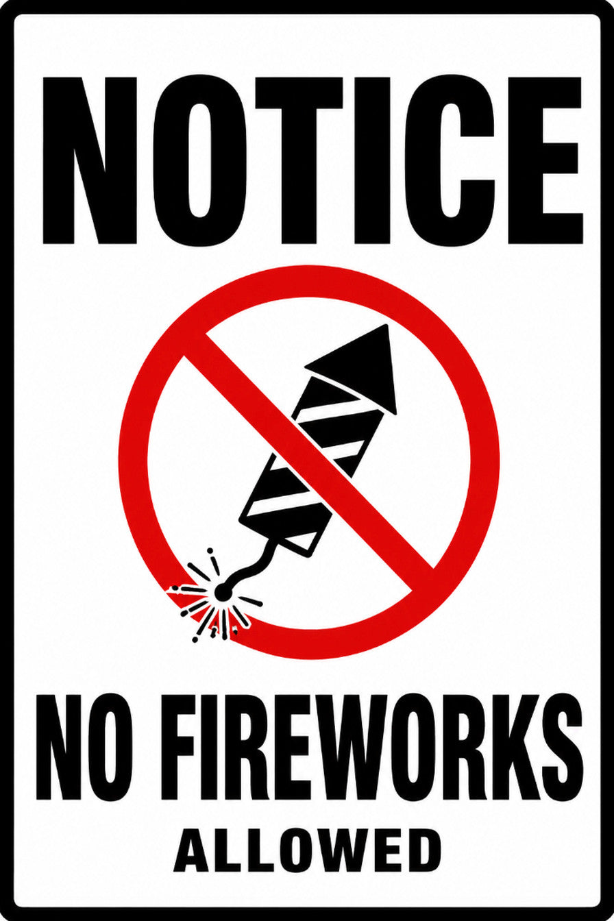 Notice No Fireworks Allowed 4x6 vinyl sticker