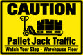 Caution Pallet Jack Traffic Watch Your Step Warehouse Floor 4x6 vinyl sticker