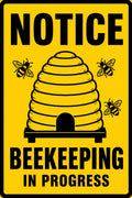 Notice Beekeeping in Progress 4x6 vinyl sticker