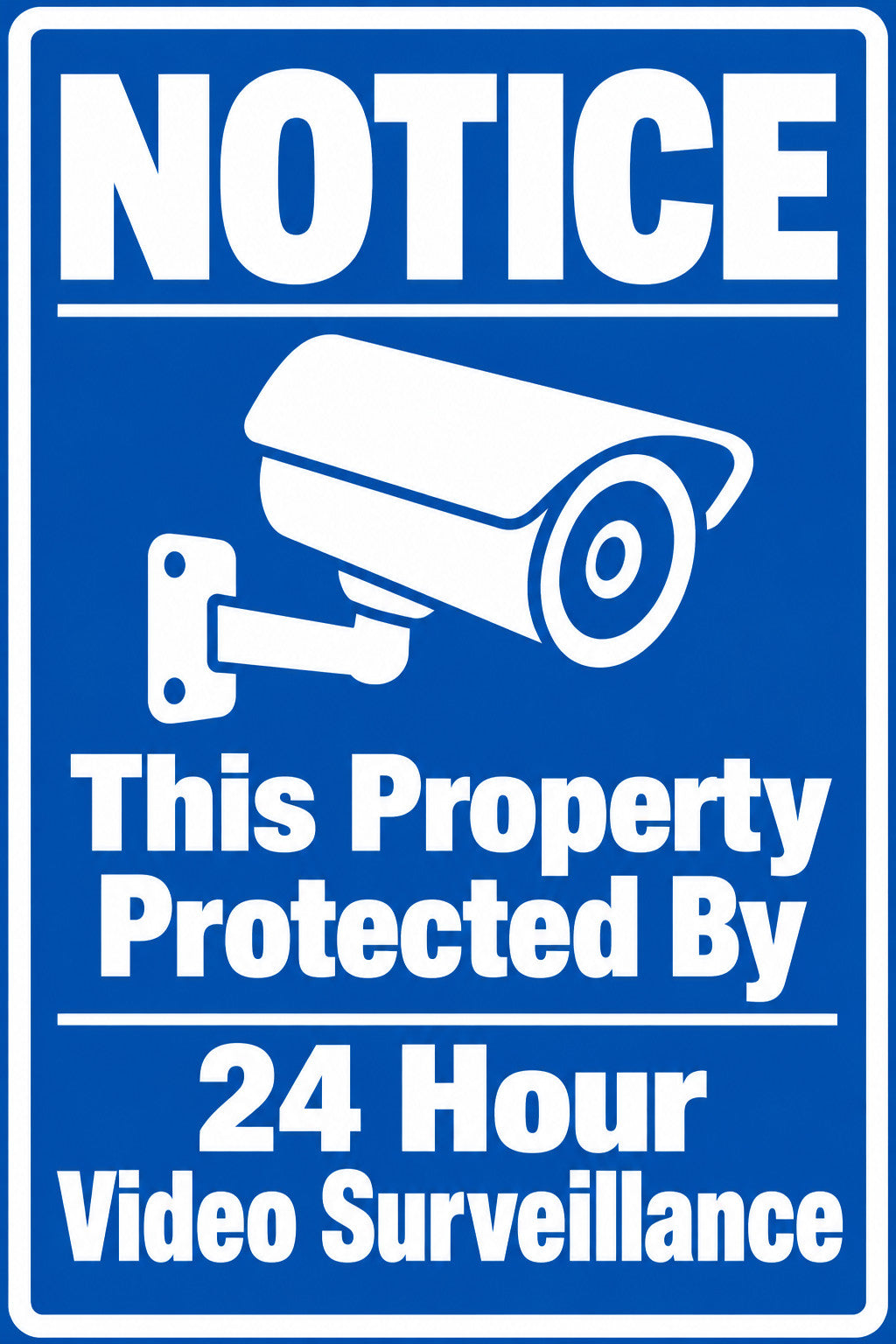 Notice This Property Protected By 24 Hour Video Surveillance 4x6 vinyl sticker