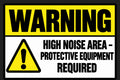 Warning High Noise Area Protective Equipment Required 4x6 vinyl sticker