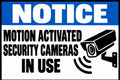 Notice Motion Activated Security Cameras In Use 4x6 vinyl sticker