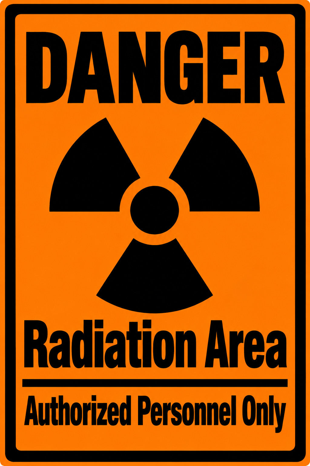 Danger Radiation Area Authorized Personnel Only 4x6 vinyl sticker