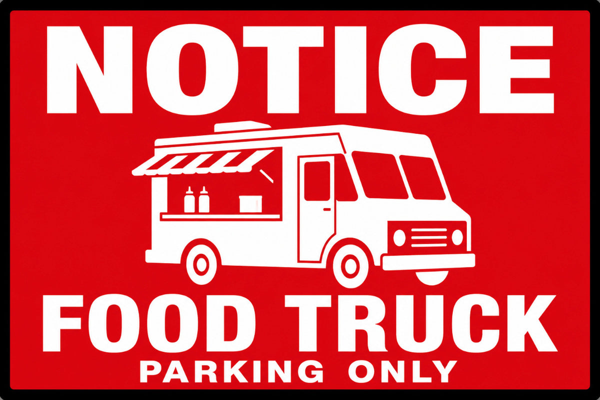 Notice Food Truck Parking Only 4x6 vinyl sticker