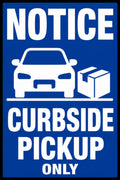 Notice Curbside Pickup Only 4x6 vinyl sticker