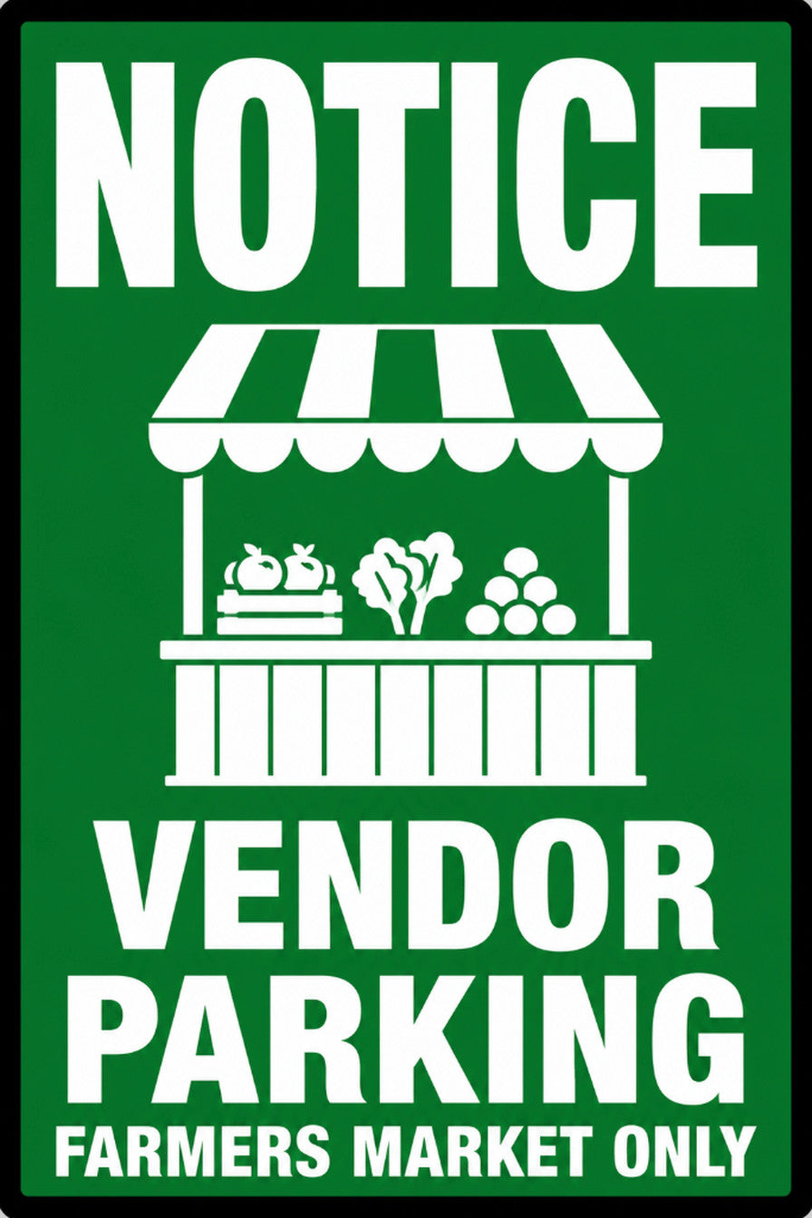 Notice Farmers Market Vendor Parking 4x6 vinyl sticker