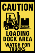 Caution Loading Dock Area Watch For Trucks 4x6 vinyl sticker