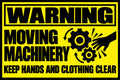 Warning Moving Machinery Keep Clear 4x6 vinyl sticker
